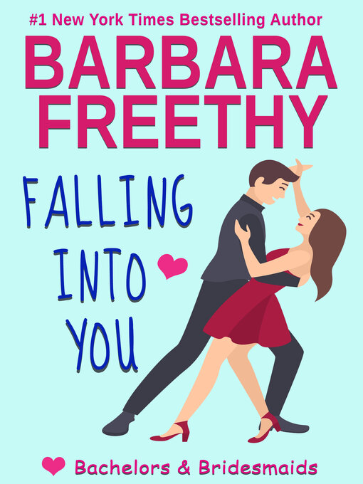 Title details for Falling Into You by Barbara Freethy - Available